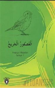 Yaralı Serçe Arapça Hikayeler Stage 1