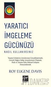 Yaratıcı İmgeleme Gücünüzü Nasıl Kullanırsınız