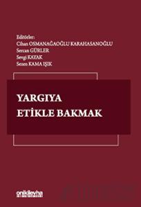 Yargıya Etikle Bakmak