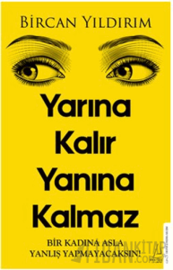 Yarına Kalır Yanına Kalmaz