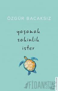 Yaşamak Sakinlik İster