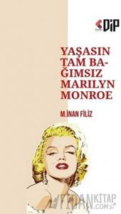 Yaşasın Tam Bağımsız Marilyn Monroe