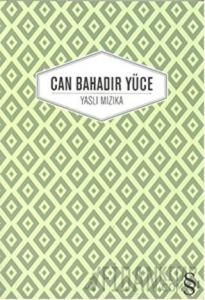 Yaslı Mızıka (Ciltli)