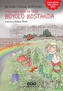 Yavru Gurme Rüya İle Deniz Büyülü Bostanda