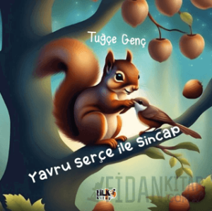 Yavru Serçe İle Sincap
