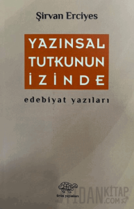 Yazınsal Tutkunun İzinde