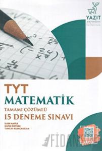 Yazıt YKS TYT Matematik Tamamı Çözümlü 15 Deneme Sınavı