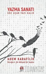 Yazma Sanatı Söz Uçar Yazı Kalır