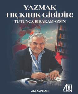 Yazmak Hıçkırık Gibidir!