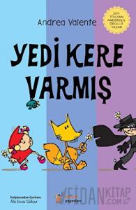 Yedi Kere Varmış