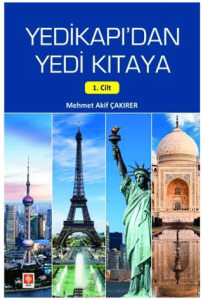 Yedikapı'dan Yedi Kıtaya 1. Cilt