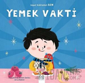 Yemek Vakti - Süper Kahraman Ben