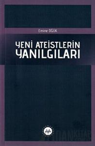 Yeni Ateistlerin Yanılgıları