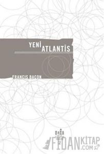 Yeni Atlantis - Utopia Serisi 2