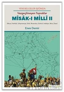 Yeni Belgeler Işığında Vazgeçilmeyen Topraklar Misak-ı Milli 2