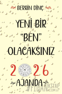 Yeni Bir Ben Olacaksınız - 2026 Ajanda