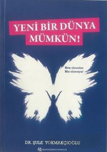 Yeni Bir Dünya Mümkün!