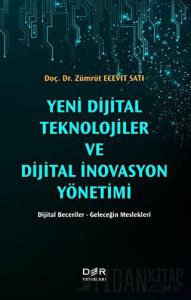 Yeni Dijital Teknolojiler ve Dijital İnovasyon Yönetimi