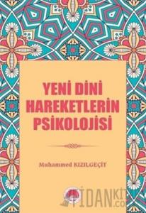 Yeni Dini Hareketlerin Psikolojisi