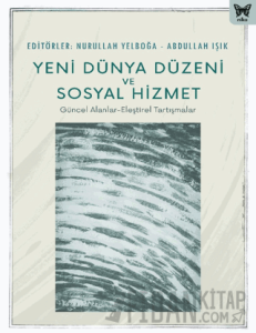 Yeni Dünya Düzeni ve Sosyal Hizmet