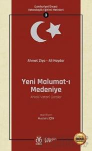 Yeni Malumat-ı Medeniye (Ahlaki Vatani Dersler - Osmanlıca Aslıyla Birlikte)