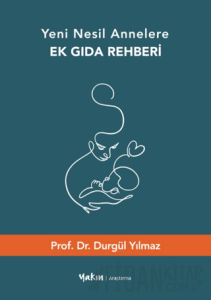 Yeni Nesil Annelere Ek Gıda Rehberi