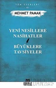 Yeni Nesillere Nasihatler