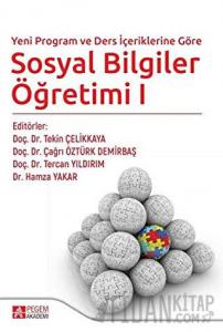 Yeni Program ve Ders İçeriklerine Göre Sosyal Bilgiler Öğretimi 1