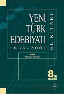 Yeni Türk Edebiyatı 1839 - 2000 (El Kitabı)