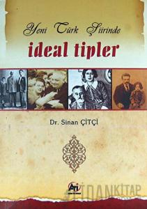 Yeni Türk Şiirinde İdeal Tipler