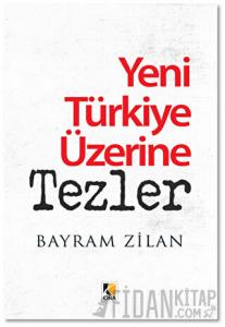 Yeni Türkiye Üzerine Tezler