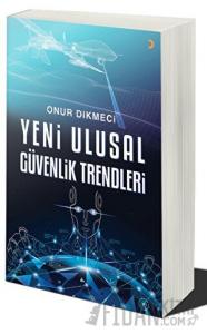 Yeni Ulusal Güvenlik Trendleri