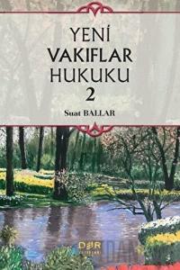 Yeni Vakıflar Hukuku 2 (Ciltli)