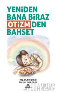 Yeniden Bana Biraz Otizmden Bahset