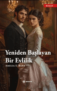 Yeniden Başlayan Bir Evlilik