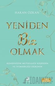 Yeniden Biz Olmak
