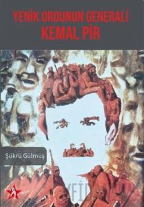 Yenik Ordunun Generali Kemal Pir