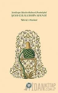 Yenikapı Mevlevihanesi Postnişini Şeyh Celaleddin Efendi