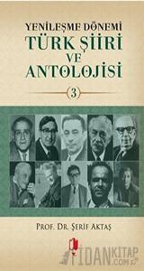 Yenileşme Dönemi Türk Şiiri ve Antolojisi Cilt: 3