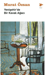 Yenişehir’de Bir Kavak Ağacı