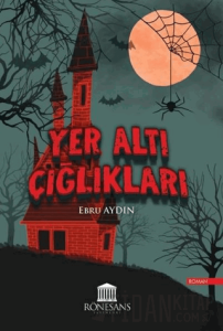 Yer Altı Çığlıkları