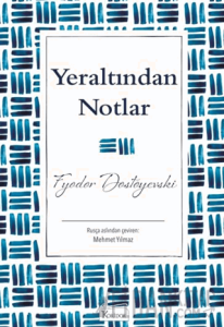Yeraltından Notlar