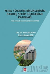 Yerel Yönetim Birliklerinin Kardeş Şehir İlişkilerine Katkıları