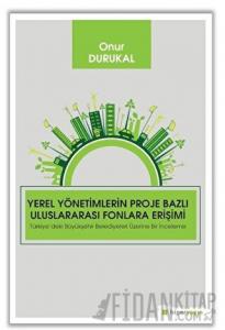 Yerel Yönetimlerin Proje Bazlı Uluslararası Fonlara Erişimi