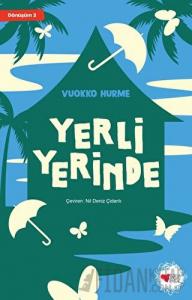 Yerli Yerinde - Dönüşüm 2