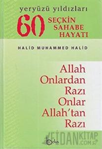 Yeryüzü Yıldızları - 60 Seçkin Sahabe Hayatı (1. Hamur) (Ciltli)