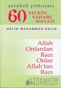 Yeryüzü Yıldızları - 60 Seçkin Sahabe Hayatı