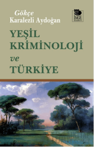Yeşil Kriminoloji ve Türkiye