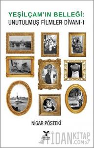 Yeşilçam’ın Belleği - Unutulmuş Filmler Divanı - 1