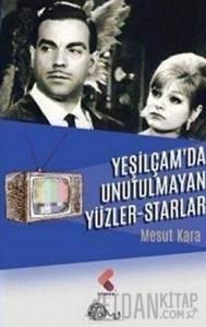 Yeşilçam'da Unutulmayan Yüzler - Starlar